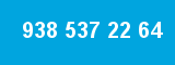 938 537 22 64 938 537 22 64
